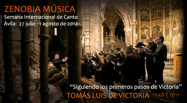 Semana Internacional de Canto. Zenobia Cursos 2014. Tomás Luis de Victoria